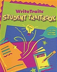Great Source Write Traits: Student Edition Traitbook Grade 6 2002 (Paperback)