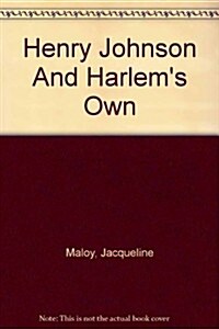 Henry Johnson And Harlems Own (Paperback)