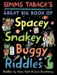Simms Taback's Great Big Book of Spacey, Snakey, Buggy Riddles (School & Library)