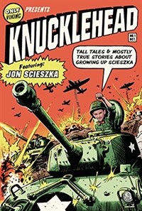 Knucklehead :tall tales & mostly true stories about growing up Scieszka 