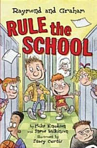 Raymond and Graham Rule the School (Hardcover)