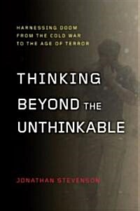 Thinking Beyond the Unthinkable (Hardcover)