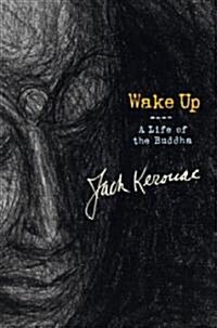 [중고] Wake Up: A Life of the Buddha (Hardcover)