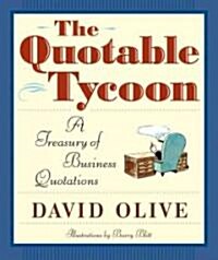 The Quotable Tycoon (Hardcover)