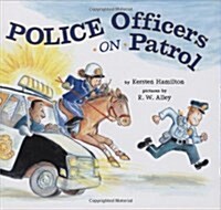 Police Officers on Patrol (Hardcover)