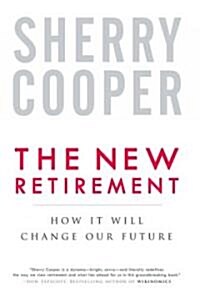 The New Retirement (Hardcover)