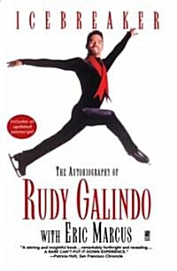 Icebreaker: The Autobiography of Rudy Galindo (Paperback)
