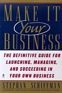 Make It Your Business (Paperback)