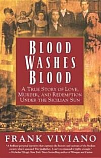Blood Washes Blood: A True Story of Love, Murder, and Redemption Under the Sicilian Sun (Paperback)