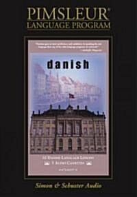 Danish: Learn to Speak and Understand Danish with Pimsleur Language Programs (Audio Cassette)