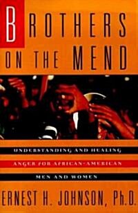Brothers on the Mend: Guide Managing & Healing Anger in African American Men (Paperback)