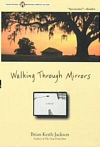 Walking Through Mirrors (Paperback)