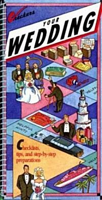Your Wedding: Checklists, Tips, and Step-By-Step Preparations (Paperback)