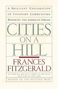 Cities on a Hill: A Journey Through Contemporary American Cultures (Paperback)