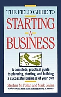 Field Guide to Starting a Business (Paperback)