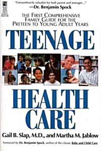 Teenage Health Care (Paperback, Original)