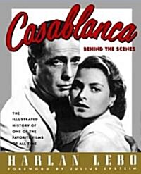 Casablanca: Behind the Scenes (Paperback)