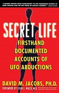 [중고] Secret Life: Firsthand, Documented Accounts of UFO Abductions (Paperback)