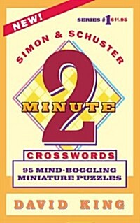 Simon and Schusters Two-Minute Crosswords Vol. 1 (Paperback)
