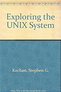 Exploring the Unix System (Paperback, 4th, Subsequent)