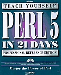 Teach Yourself Perl 5 in 21 Days, Professional Reference Edition (Paperback, CD-ROM)