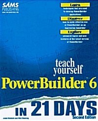 Teach Yourself Powerbuilder 6 in 21 Days (Paperback, 2nd, Subsequent)