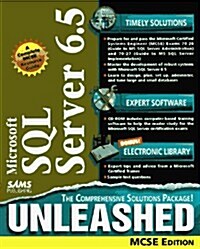 Microsoft SQL Server 6.5 Unleashed, McSe Edition (Hardcover, CD-ROM)