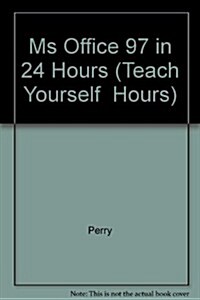 Sams Teach Yourself Microsoft Office 97 in 24 Hours (Paperback)