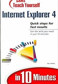 Sams Teach Yourself Internet Explorer 4.0 in 10 Minutes (Paperback)