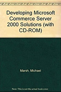 Developing Microsoft Commerce Server 2000 Solutions (Paperback)