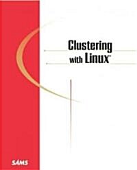Clustering With Linux (Paperback)