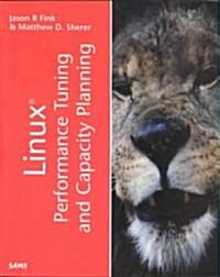 Linux Performance Tuning & Capacity Planning (Paperback)