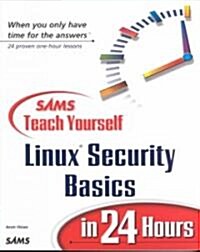 Sams Teach Yourself Linux Security Basics in 24 Hours (Paperback)