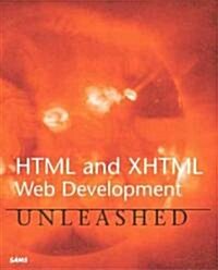 Html and Xhtml Web Development Unleashed (Paperback)