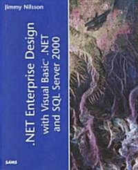 .Net Enterprise Design with Visual Basic.Net and SQL Server 2000 (Paperback)