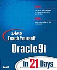 Sams Teach Yourself Oracle9I in 21 Days (Paperback)