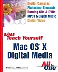 Sams Teach Yourself Mac OS X Digital Media All in One (Paperback)