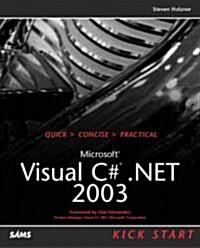 Microsoft Visual C#.Net 2003 Kick Start (Paperback)