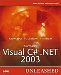 Microsoft Visual C# .Net 2003 Unleashed (Paperback)