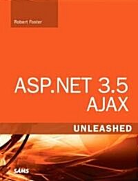 ASP.NET 3.5 Ajax Unleashed (Paperback, 1st)