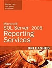 Microsoft SQL Server 2008 Reporting Services Unleashed (Paperback)