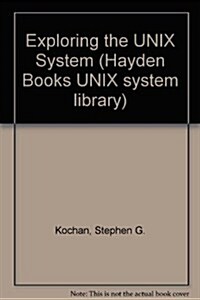 Exploring the Unix System (Hardcover)