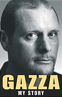Gazza: My Story (Hardcover, 0)
