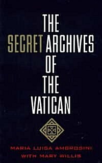 The Secret Archives of the Vatican (Hardcover, Reprint)