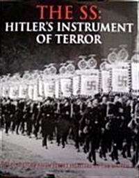 The SS: Hitlers Instrument of Terror (Hardcover, Slick finish Paper over bds with detail.)