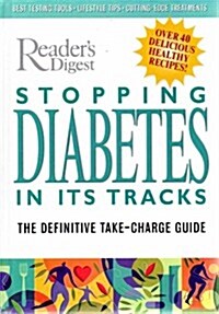 Stopping Diabetes in Its Tracks: The Definitive Take-Charge Guide (Hardcover, English Language)