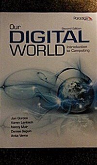 Our Digital World: Introduction to Computing (Hardcover, 2, Revised)