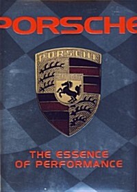 Porsche the Essence of Performance (Hardcover, First)