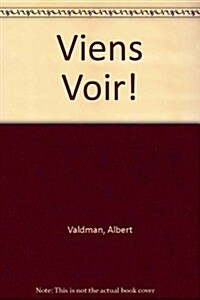 Viens Voir! (Hardcover, Teachers Guide)