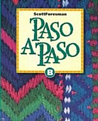 Paso a Paso Level B Student Edition (Hardcover)